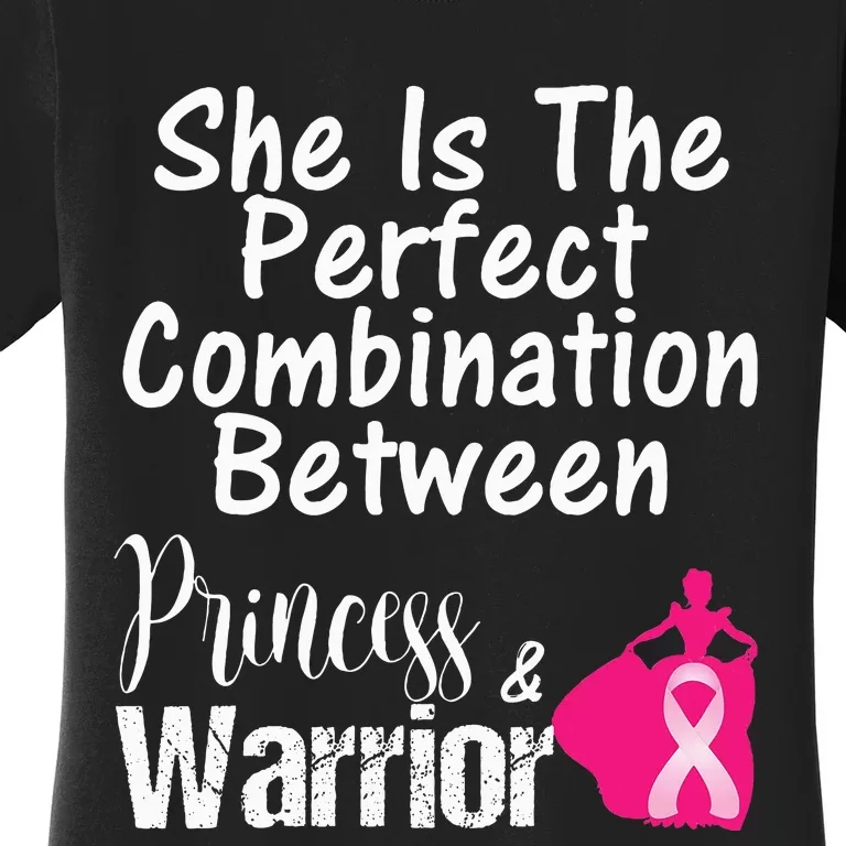 Princess Warrior Breast Cancer Survivor Gift Women's T-Shirt