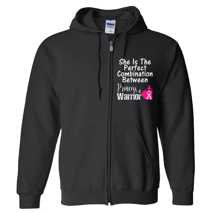 Princess Warrior Breast Cancer Survivor Gift Full Zip Hoodie