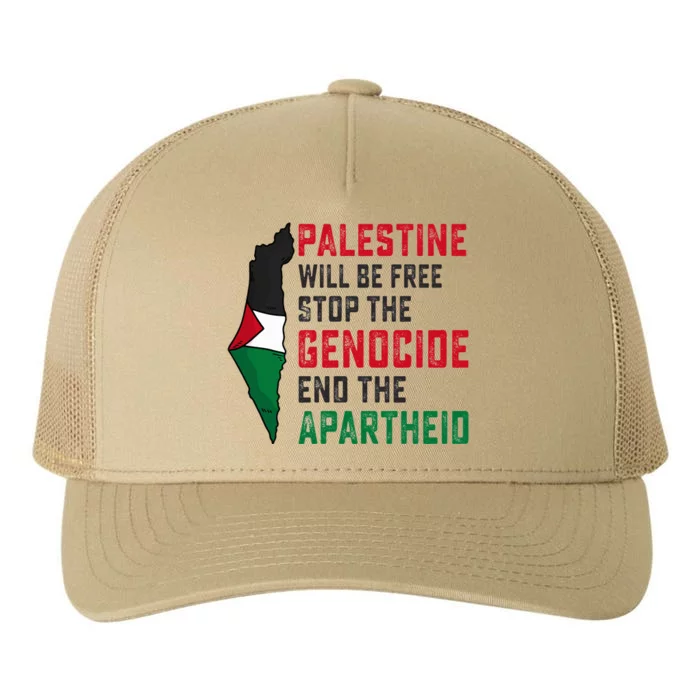 Palestine Will Be Free Stop The Genocide End The Apartheid Yupoong Adult 5-Panel Trucker Hat