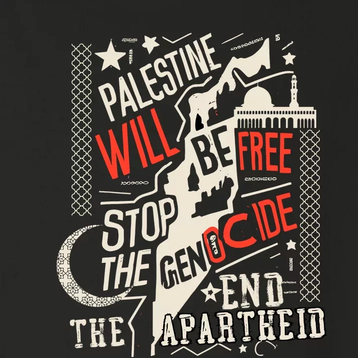 Palestine Will Be Free Stop The Genocide End The Apartheid Toddler Long Sleeve Shirt