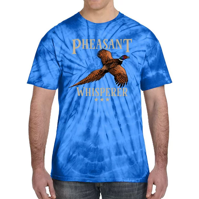 Pheasant Whisperer Beautiful Pheasant Design Funny Gift Tie-Dye T-Shirt