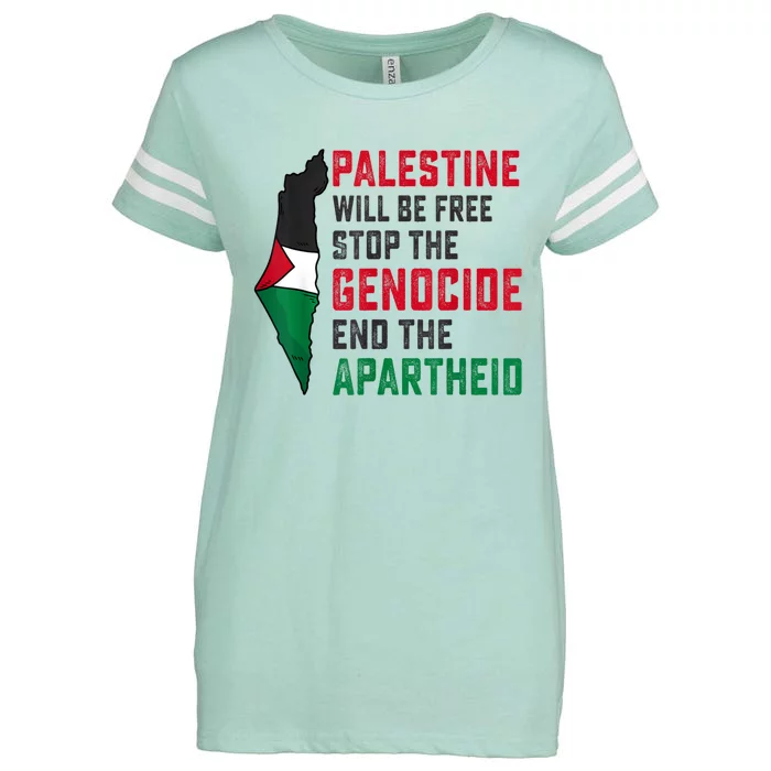 Palestine Will Be Free Stop The Genocide End The Apartheid Enza Ladies Jersey Football T-Shirt