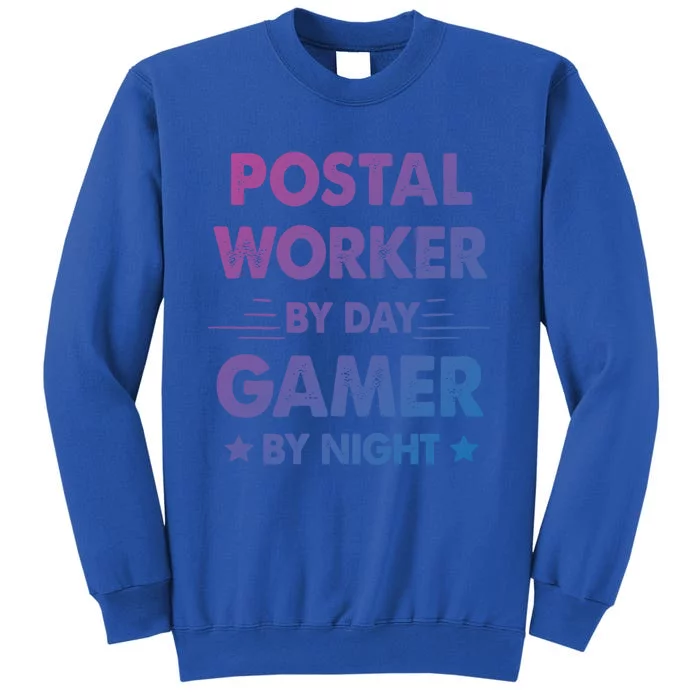 Postal Worker By Day Gamer By Night Great Gift Tall Sweatshirt