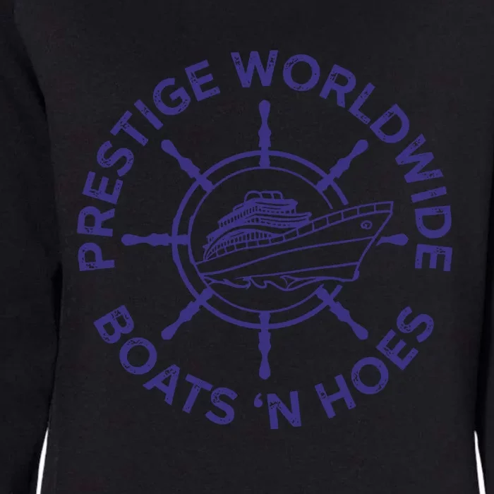 Prestige Worldwide Boats 'N Hoes Womens California Wash Sweatshirt