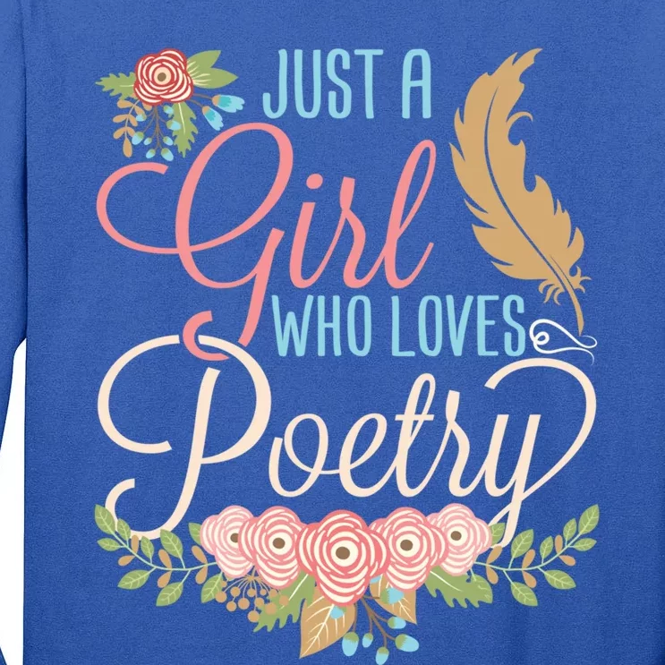 Poet Writer Cute Gift Just A Who Loves Poetry Gift Tall Long Sleeve T-Shirt