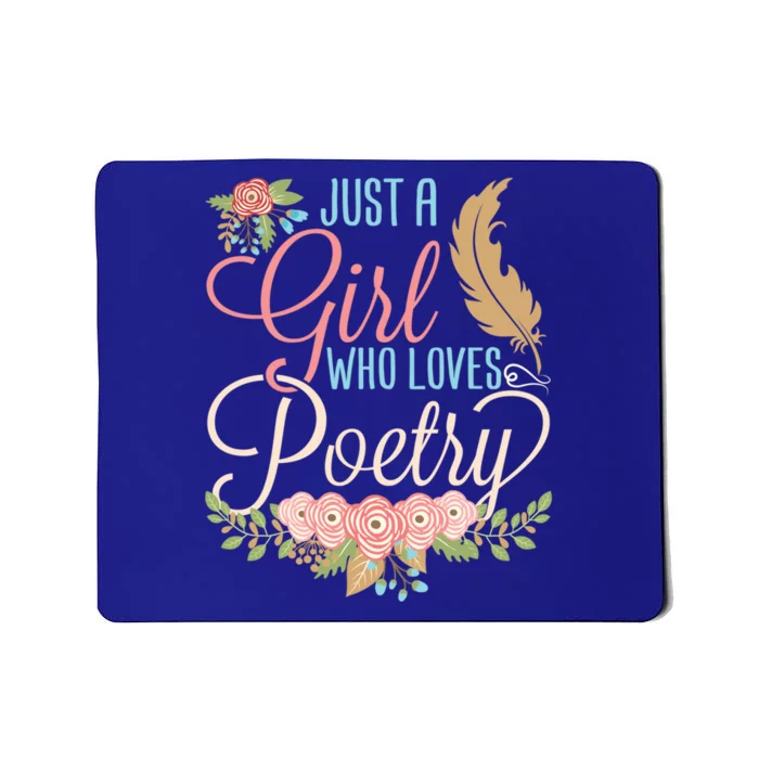 Poet Writer Cute Gift Just A Who Loves Poetry Gift Mousepad