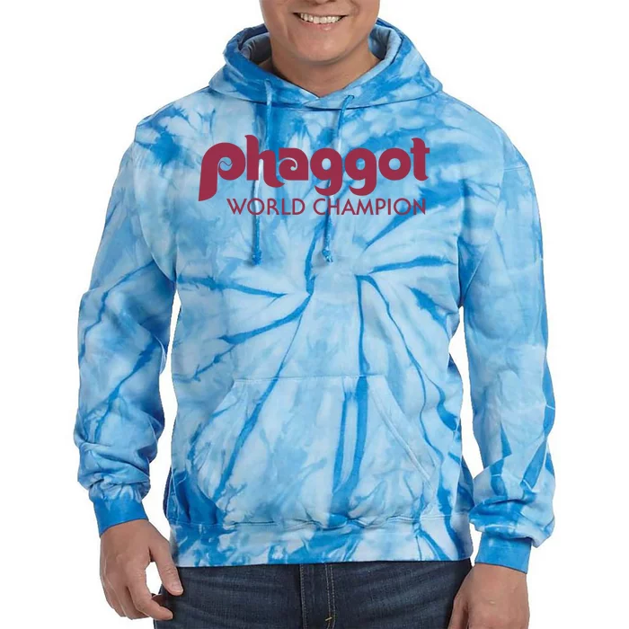 Phaggot World Champion Tie Dye Hoodie