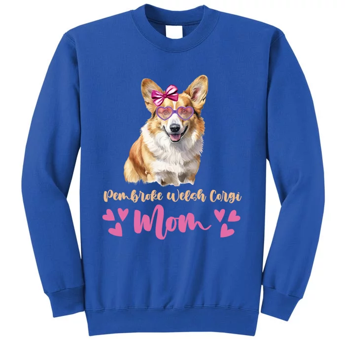 Pembroke Welsh Corgi Dog Mom Mothers Day Lover Dog Cool Gift Sweatshirt