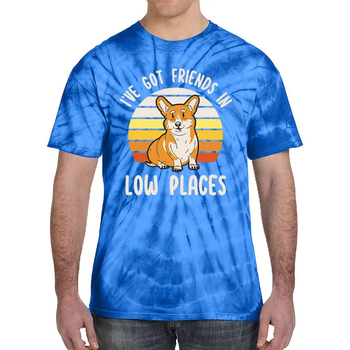 Pembroke Welsh Corgi Dog I've Got Friends In Low Places Tie-Dye T-Shirt