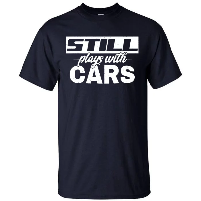 Plays With Cars Mechanic Tall T-Shirt