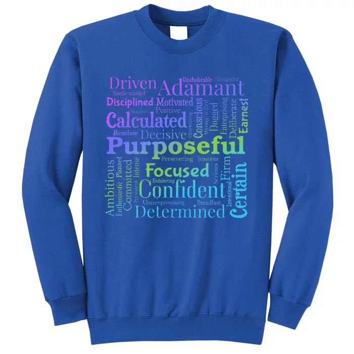 Purposeful Word Cloud Art Achiever Tall Sweatshirt