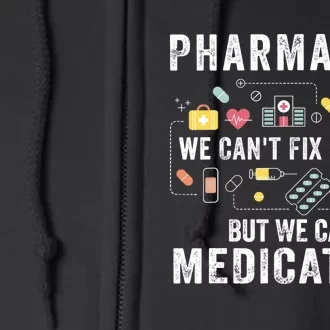 Pharmacist We Can't Fix Stupid Pharmacy Student Gifts Full Zip Hoodie