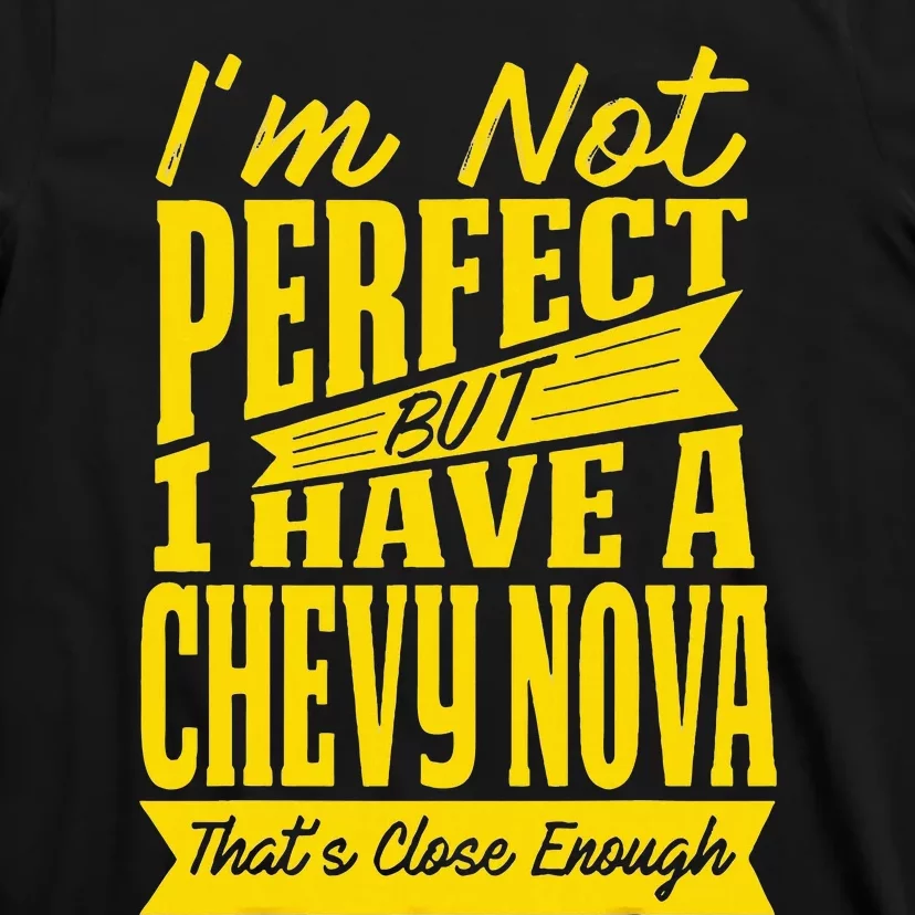 Perfect With C.H.E.V.Y N.O.V.A T-Shirt