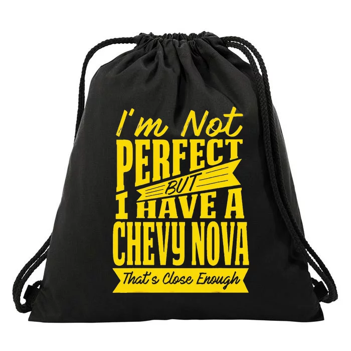 Perfect With C.H.E.V.Y N.O.V.A Drawstring Bag