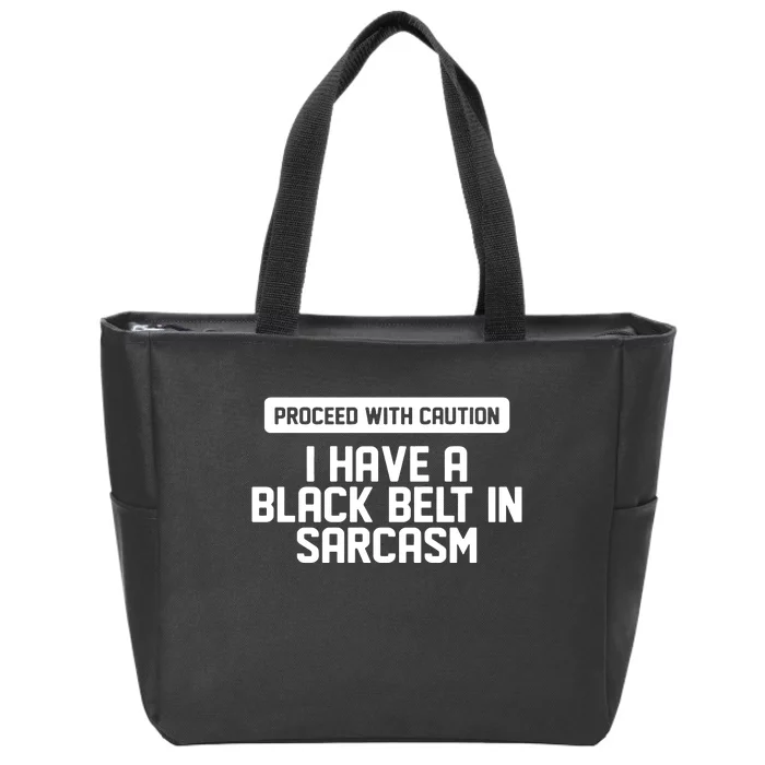 Proceed With Caution Zip Tote Bag