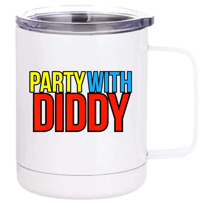 Party With Diddy Gift Front & Back 12oz Stainless Steel Tumbler Cup