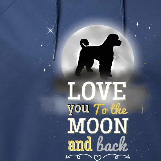 Portuguese Water Dog Love To The Moon Gift Performance Fleece Hoodie