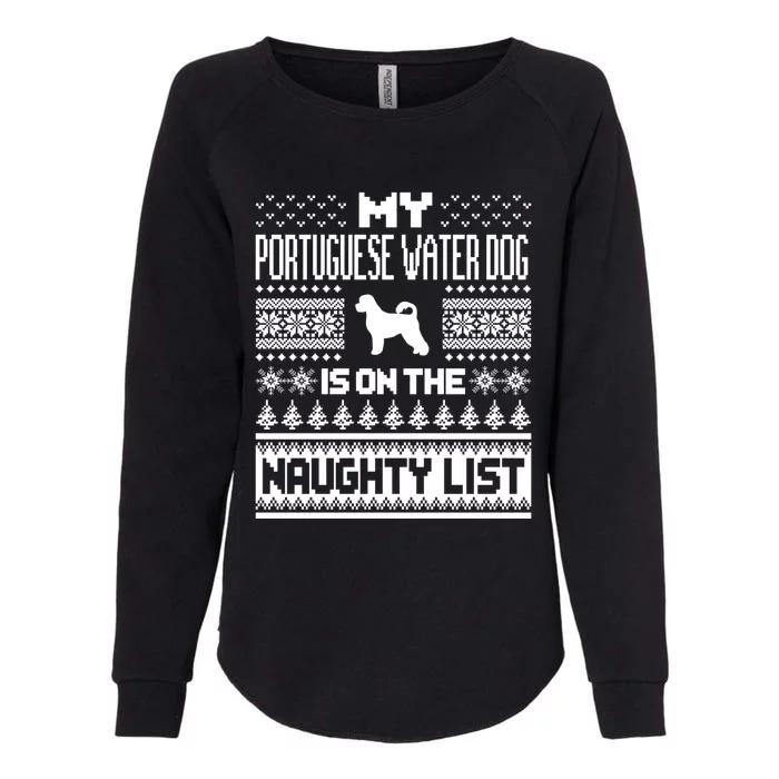 Portuguese Water Dog On Naughty List Dog Ugly Christmas Gift Womens California Wash Sweatshirt