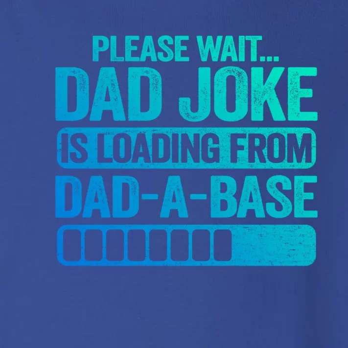 Please Wait Dad Joke Is Loading From Dadabase Best Dad Great Gift Toddler Long Sleeve Shirt