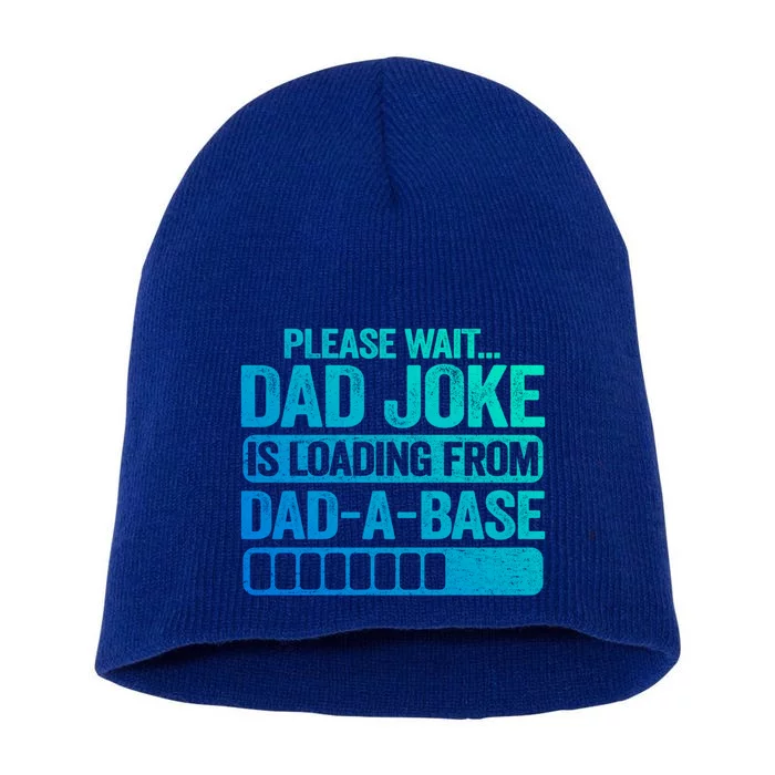 Please Wait Dad Joke Is Loading From Dadabase Best Dad Great Gift Short Acrylic Beanie