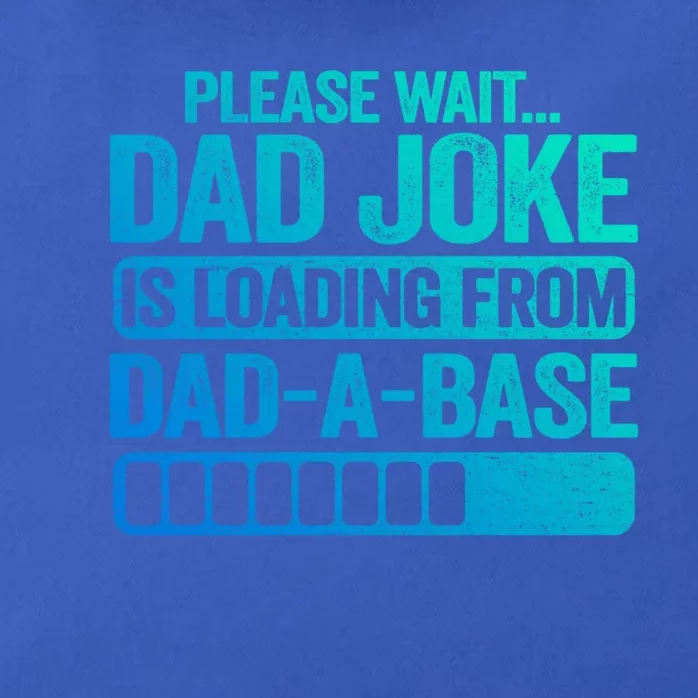 Please Wait Dad Joke Is Loading From Dadabase Best Dad Great Gift Zip Tote Bag