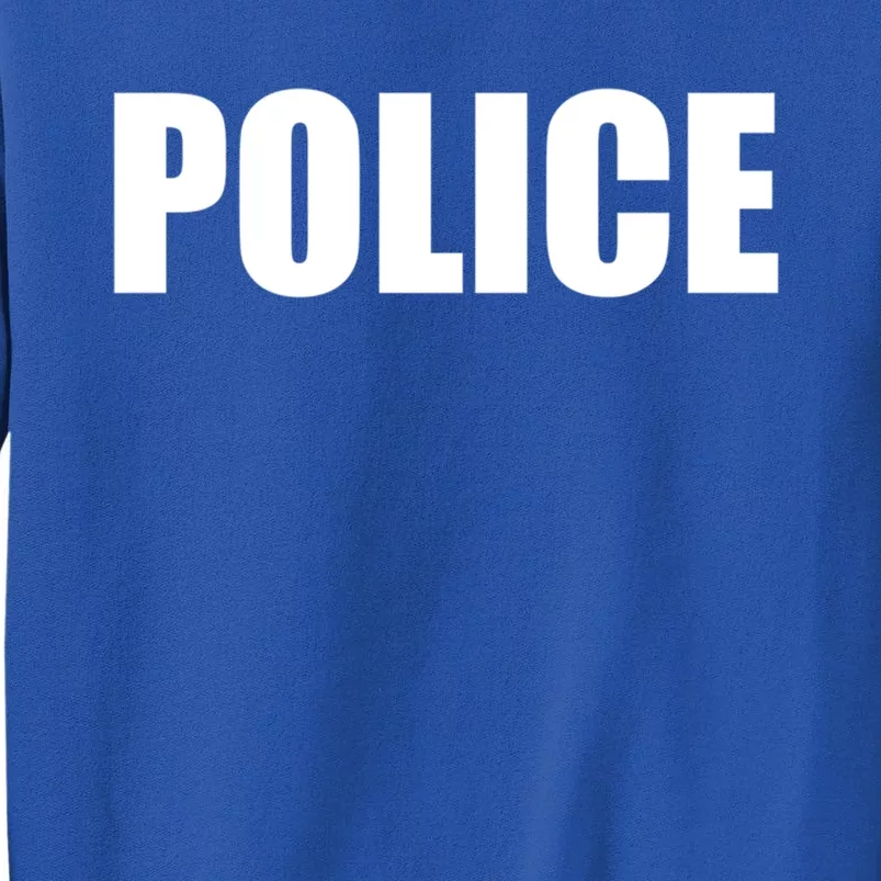 Police Work Employee Military Uniform Security Gift Tall Sweatshirt