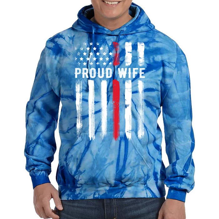 Proud Wife Firefighter Husband Thin Red Line American Flag Gift Tie Dye Hoodie