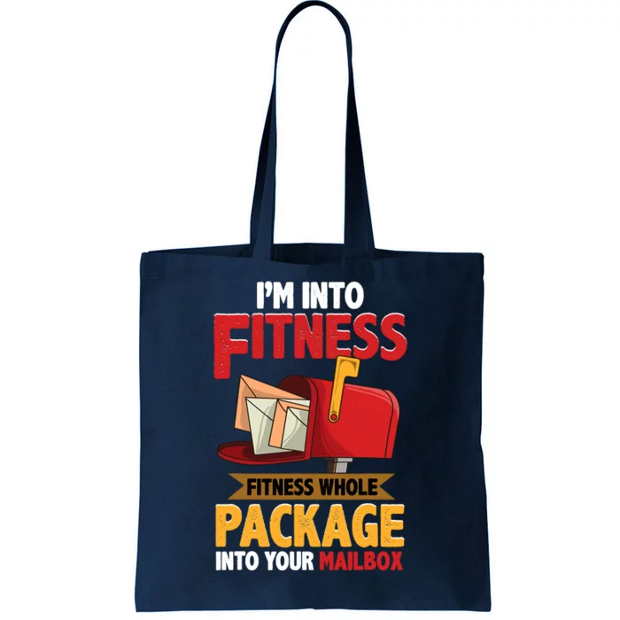 Postal Worker Funny Mailman Postman IM Into Fitness Tote Bag