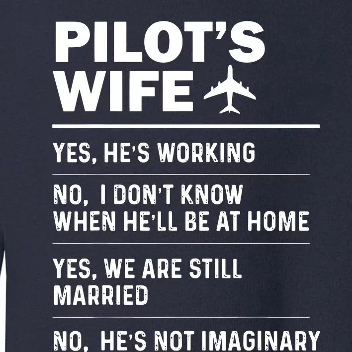 Pilots Wife Funny Aviation Airline Pilot Husband Aviator Toddler Sweatshirt