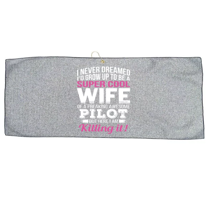 Pilots Wife Funny Gift For Wife Of Pilot Large Microfiber Waffle Golf Towel