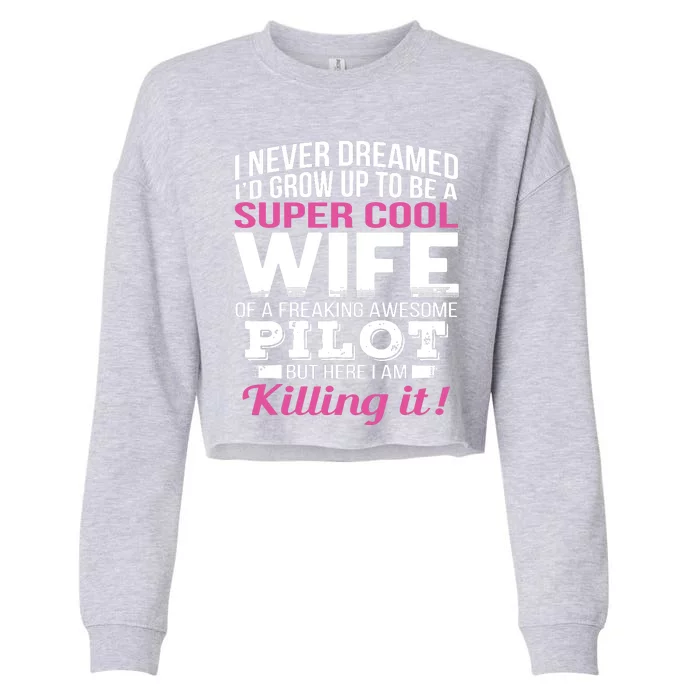 Pilots Wife Funny Gift For Wife Of Pilot Cropped Pullover Crew