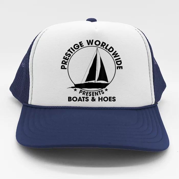 Prestige Worldwide Funny Cool Boats And Hoes Trucker Hat