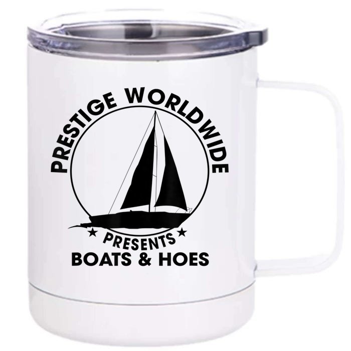 Prestige Worldwide Funny Cool Boats And Hoes 12 oz Stainless Steel Tumbler Cup