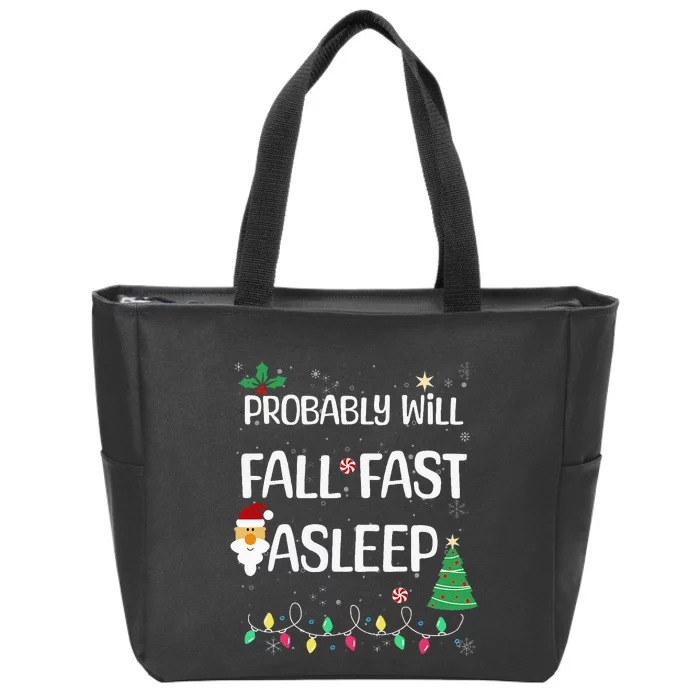 Probably will Fall Fast Asleep Christmas Day Family Zip Tote Bag