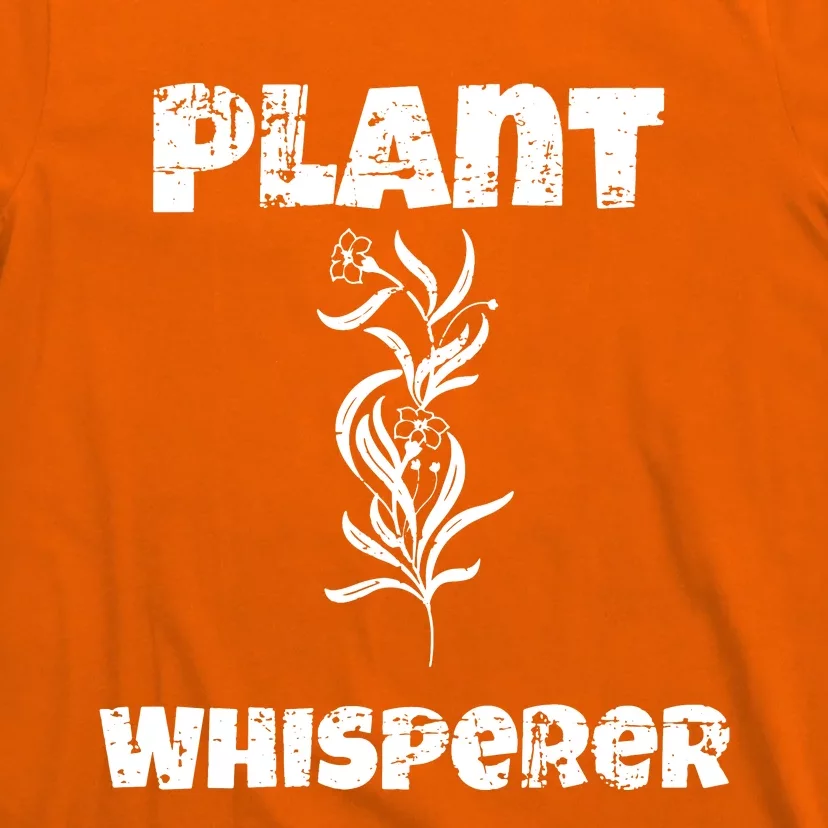 Plant Whisperer Funny T-Shirt