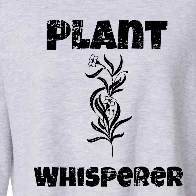 Plant Whisperer Funny Cropped Pullover Crew