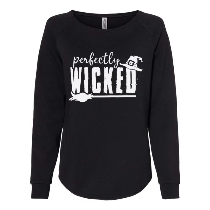 Perfectly Wicked Funny Halloween Gift For Family And Friends Womens California Wash Sweatshirt