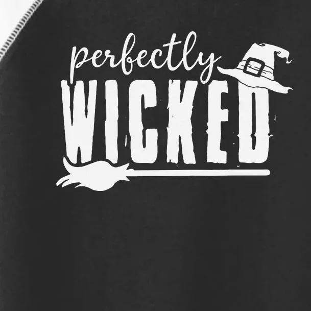 Perfectly Wicked Funny Halloween Gift For Family And Friends Toddler Fine Jersey T-Shirt