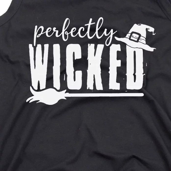 Perfectly Wicked Funny Halloween Gift For Family And Friends Tank Top