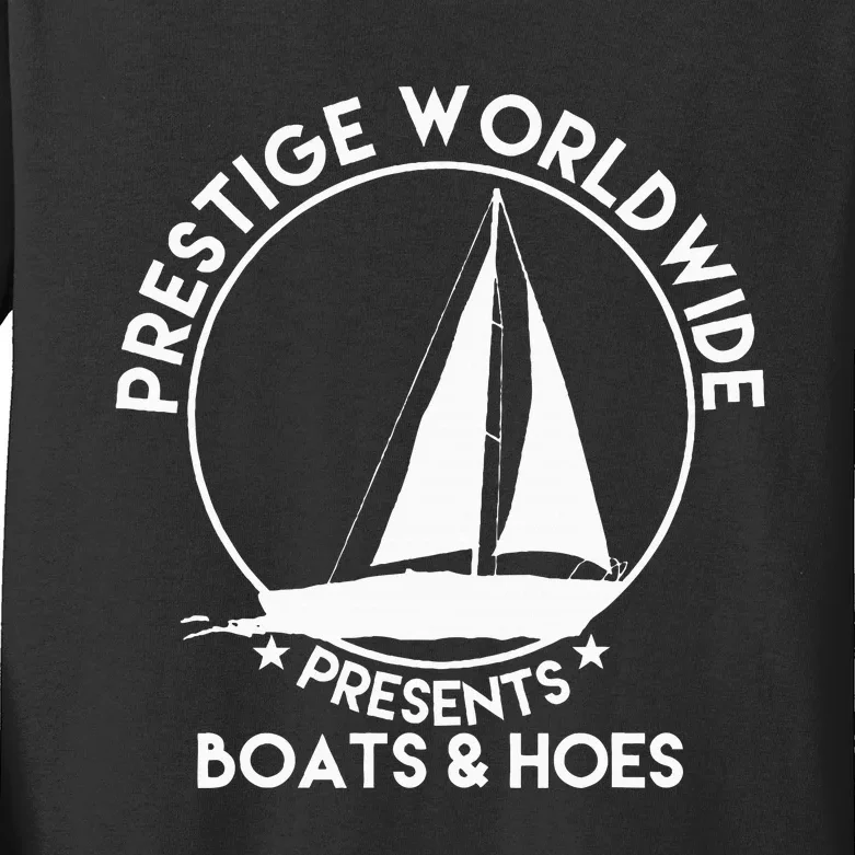 Prestige Worldwide Funny Cool Boats And Hoes Kids Long Sleeve Shirt