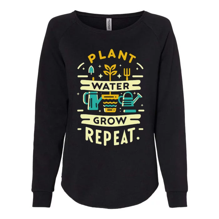 Plant Water Grow Repeat Womens California Wash Sweatshirt