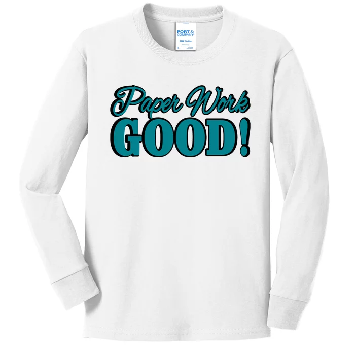 Paper Work Good Kids Long Sleeve Shirt