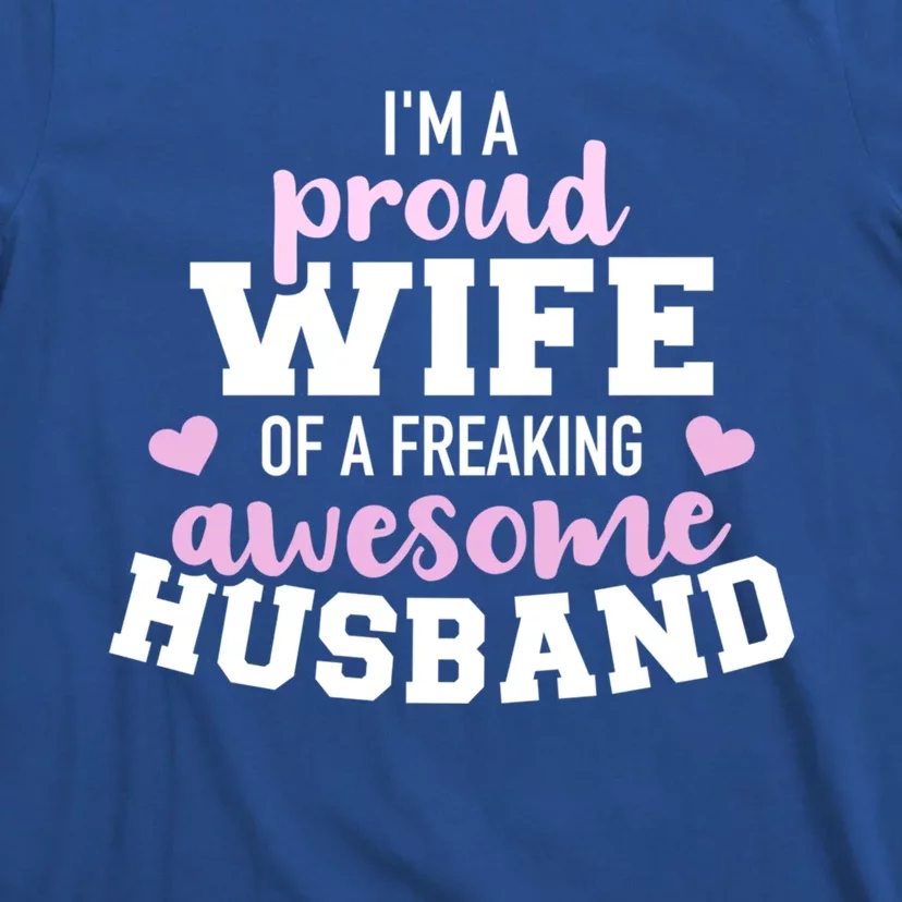 Proud Wife Husband Wedding Anniversary Meaningful Gift T-Shirt