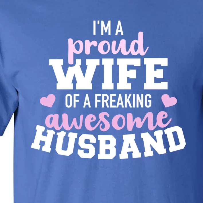 Proud Wife Husband Wedding Anniversary Meaningful Gift Tall T-Shirt