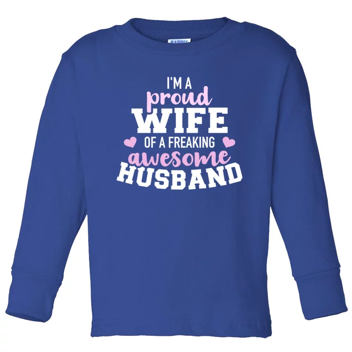 Proud Wife Husband Wedding Anniversary Meaningful Gift Toddler Long Sleeve Shirt