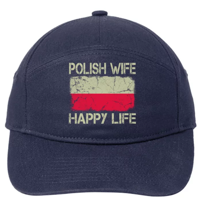 Polish Wife Happy Life Poland Flag Funny Husband Gift 7-Panel Snapback Hat