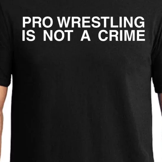 Pro Wrestling Is Not A Crime Funny Sarcastic Pajama Set