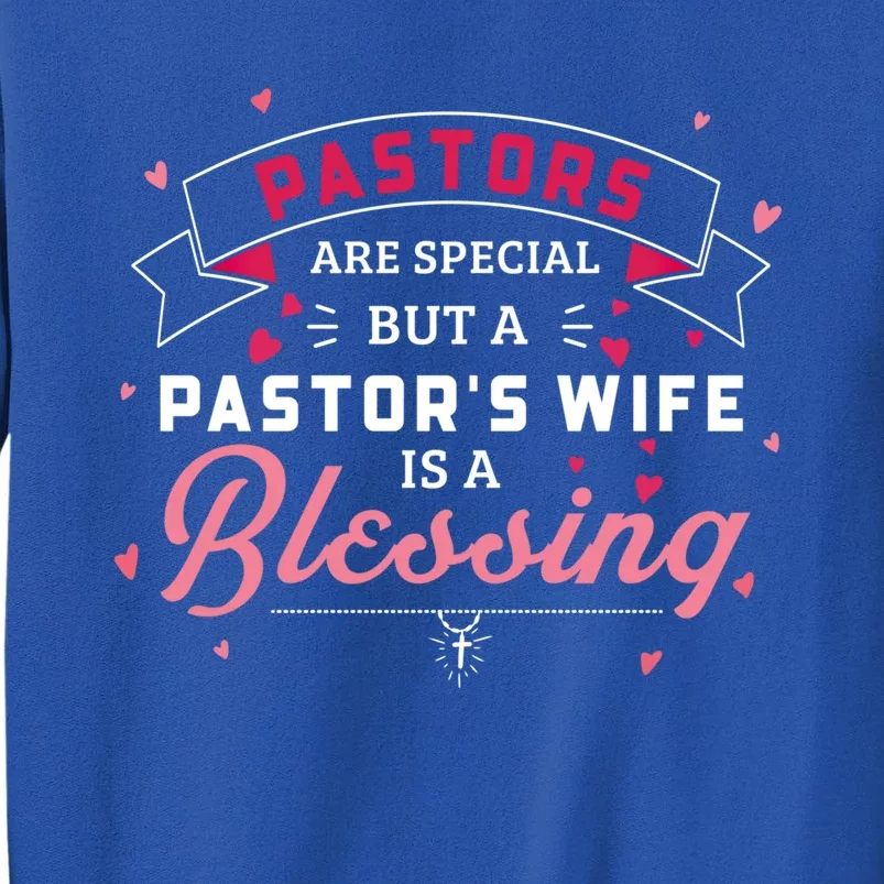 Pastor's Wife Is Blessing Christian Family Gift Sweatshirt