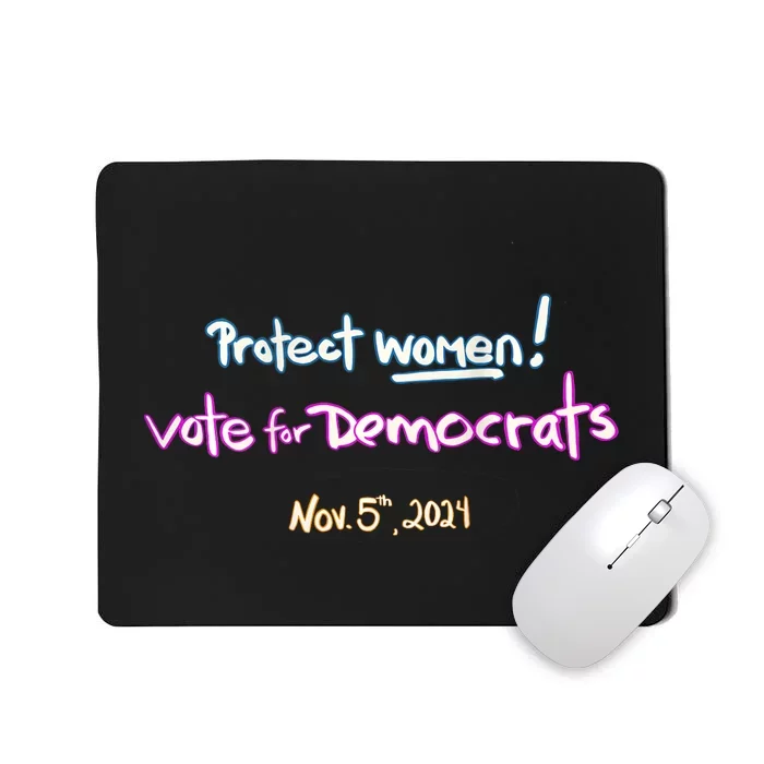 Protect Women! Kamala 2024. Election 2024 Mousepad