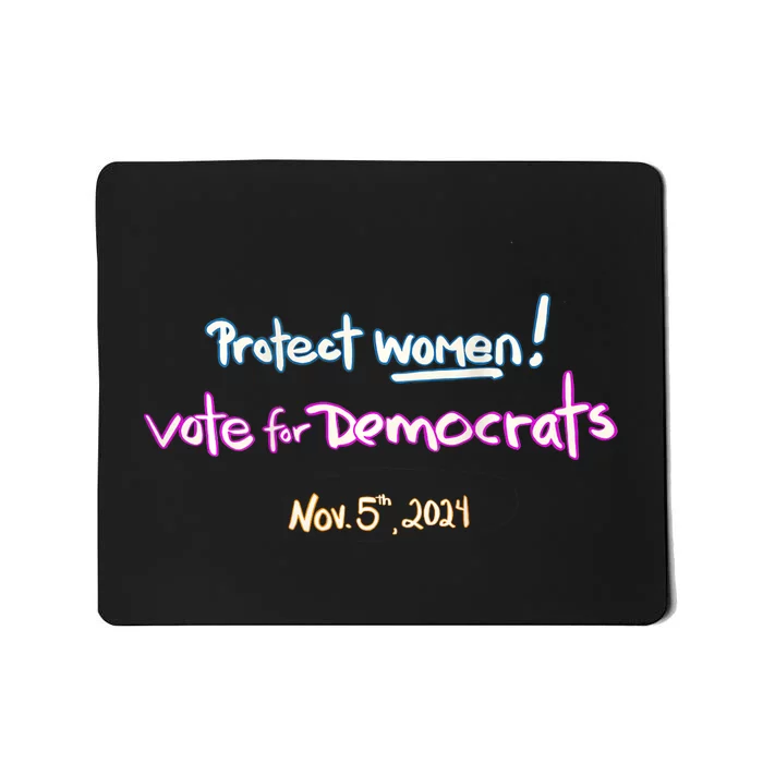 Protect Women! Kamala 2024. Election 2024 Mousepad